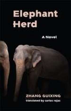 Elephant Herd – A Novel de Z Guixing