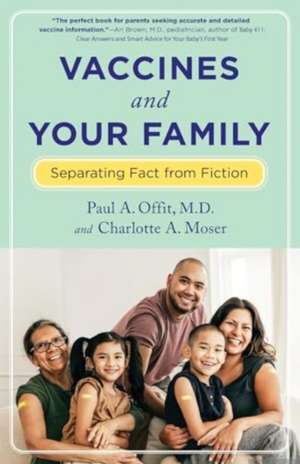 Vaccines and Your Family de Paul Offit