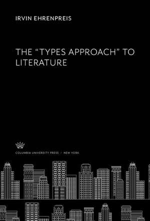 The ¿Types Approach¿ to Literature de Irvin Ehrenpreis