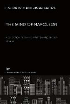 The Mind of Napoleon de J. Christopher Herold