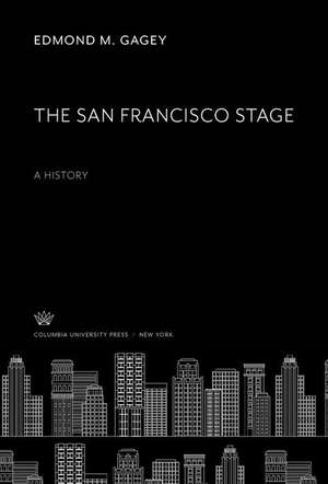 The San Francisco Stage de Edmond M. Gagey