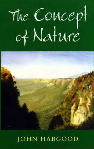 The Concept of Nature de John Habgood