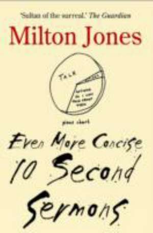 Even More Concise 10 Second Sermons de Milton Jones