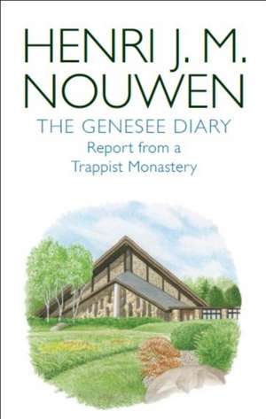 Genesee Diary de Henri J. M. Nouwen