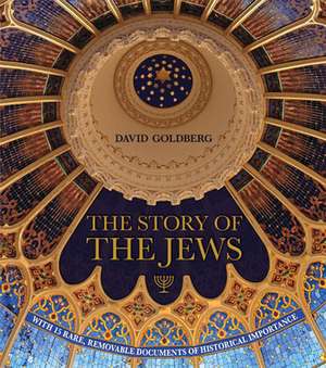 The Story of the Jews de Prof. David Goldberg