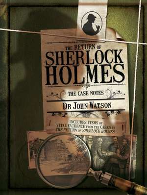 The Return of Sherlock Holmes: The Case Notes de Joel Jessup