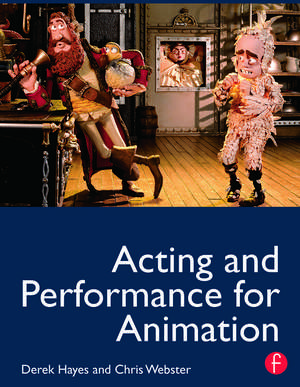 Acting and Performance for Animation de Derek Hayes