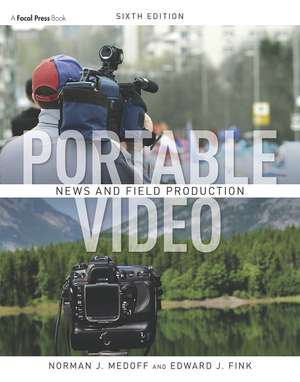 Portable Video: ENG & EFP de Norman Medoff