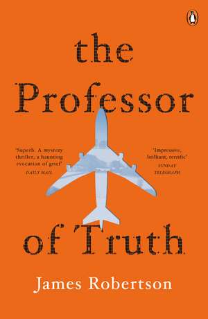 The Professor of Truth de James Robertson