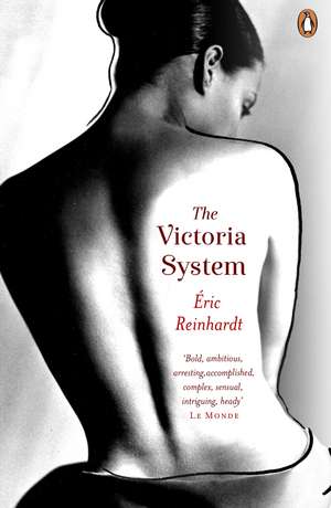 The Victoria System de Eric Reinhardt