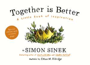 Together is Better: A Little Book of Inspiration de Simon Sinek