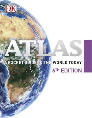 Atlas: A Pocket Guide to the World Today de DK