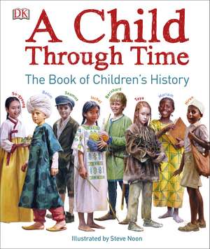 A Child Through Time de Phil Wilkinson