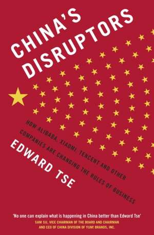 Tse, E: China's Disruptors