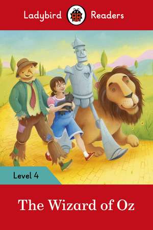 The Wizard of Oz – Ladybird Readers Level 4 de Ladybird