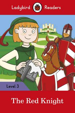 The Red Knight – Ladybird Readers Level 3 de Ladybird