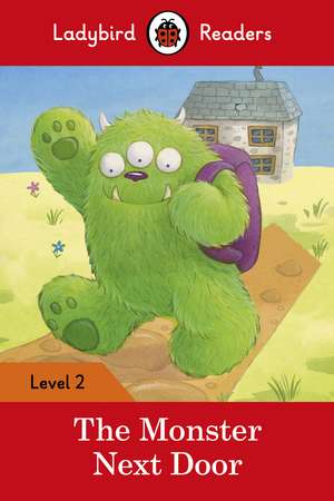 The Monster Next Door – Ladybird Readers Level 2 de Ladybird