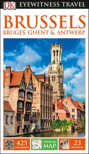 DK Eyewitness Brussels, Bruges, Ghent and Antwerp de DK Eyewitness