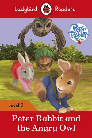 Peter Rabbit and the Angry Owl - Ladybird Readers Level 2 de Beatrix Potter