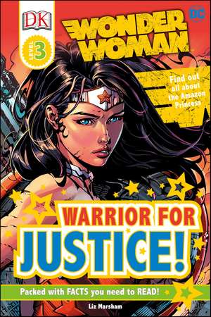 DC Wonder Woman Warrior for Justice! de Liz Marsham