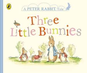 Peter Rabbit Tales - Three Little Bunnies de Beatrix Potter