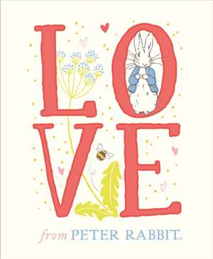 Love from Peter Rabbit de Beatrix Potter