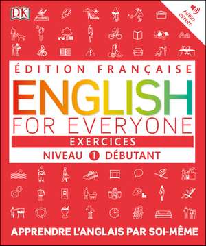 English for Everyone Practice Book Level 1 Beginner: French language edition de DK