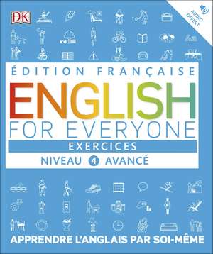 English for Everyone Practice Book Level 4 Advanced: French language edition de DK