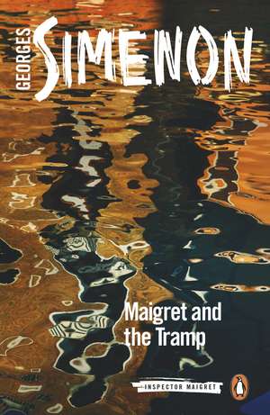 Maigret and the Tramp: Inspector Maigret #60 de Georges Simenon