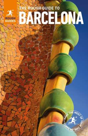 The Rough Guide to Barcelona de Rough Guides