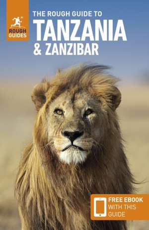 The Rough Guide to Tanzania and Zanzibar: Travel Guide with eBook de Helena Smith