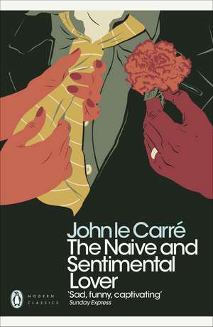 The Naive and Sentimental Lover de John le Carré