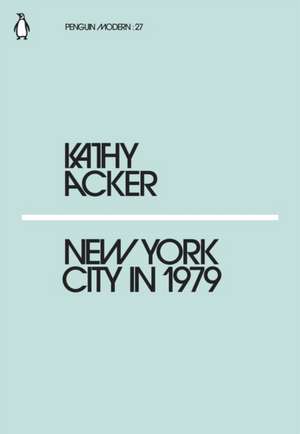 New York City in 1979 de Kathy Acker