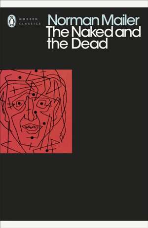 The Naked and the Dead de Norman Mailer