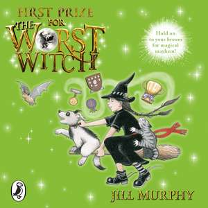 First Prize for the Worst Witch de Jill Murphy