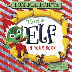 There's an Elf in Your Book de Tom Fletcher