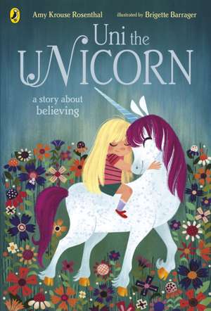 Uni the Unicorn de Amy Krouse Rosenthal