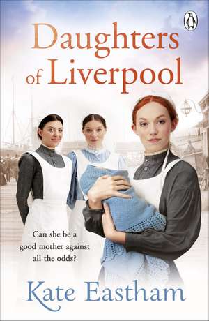 Daughters of Liverpool de Kate Eastham