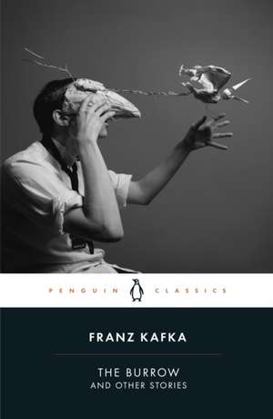 The Burrow: Posthumously Published Short Fiction de Franz Kafka