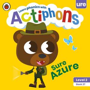 Actiphons Level 2 Book 27 Sure Azure: Learn phonics and get active with Actiphons! de Ladybird