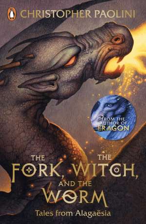 The Fork, the Witch, and the Worm: Tales from Alagaësia Volume 1: Eragon de Christopher Paolini