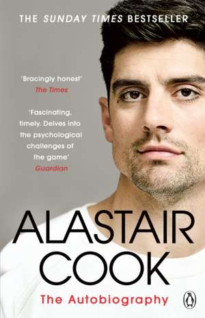 The Autobiography: The Sunday Times Bestseller de Sir Alastair Cook