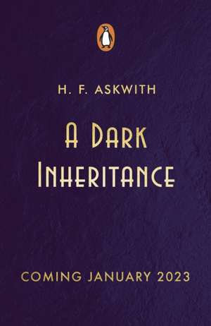 A Dark Inheritance de H. F. Askwith