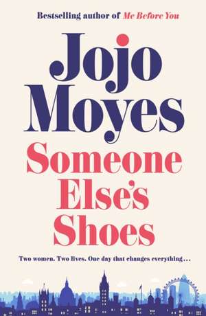 Someone Else's Shoes de Jojo Moyes