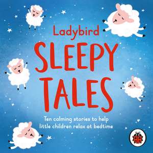 Ladybird Sleepy Tales: Ten calming stories to help little children relax at bedtime de Ladybird