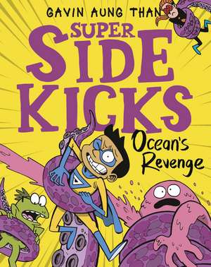 The Super Sidekicks de Gavin Aung Than