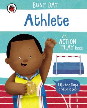 Busy Day: Athlete: An action play book de Dan Green