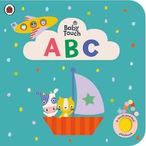 Baby Touch: ABC: A touch-and-feel playbook de Ladybird