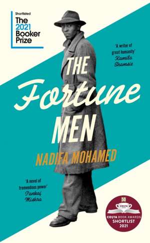 The Fortune Men: Longlisted for the Booker Prize 2021 de Nadifa Mohamed