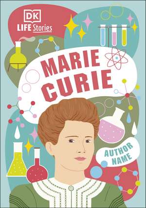 DK Life Stories Marie Curie de Nell Walker